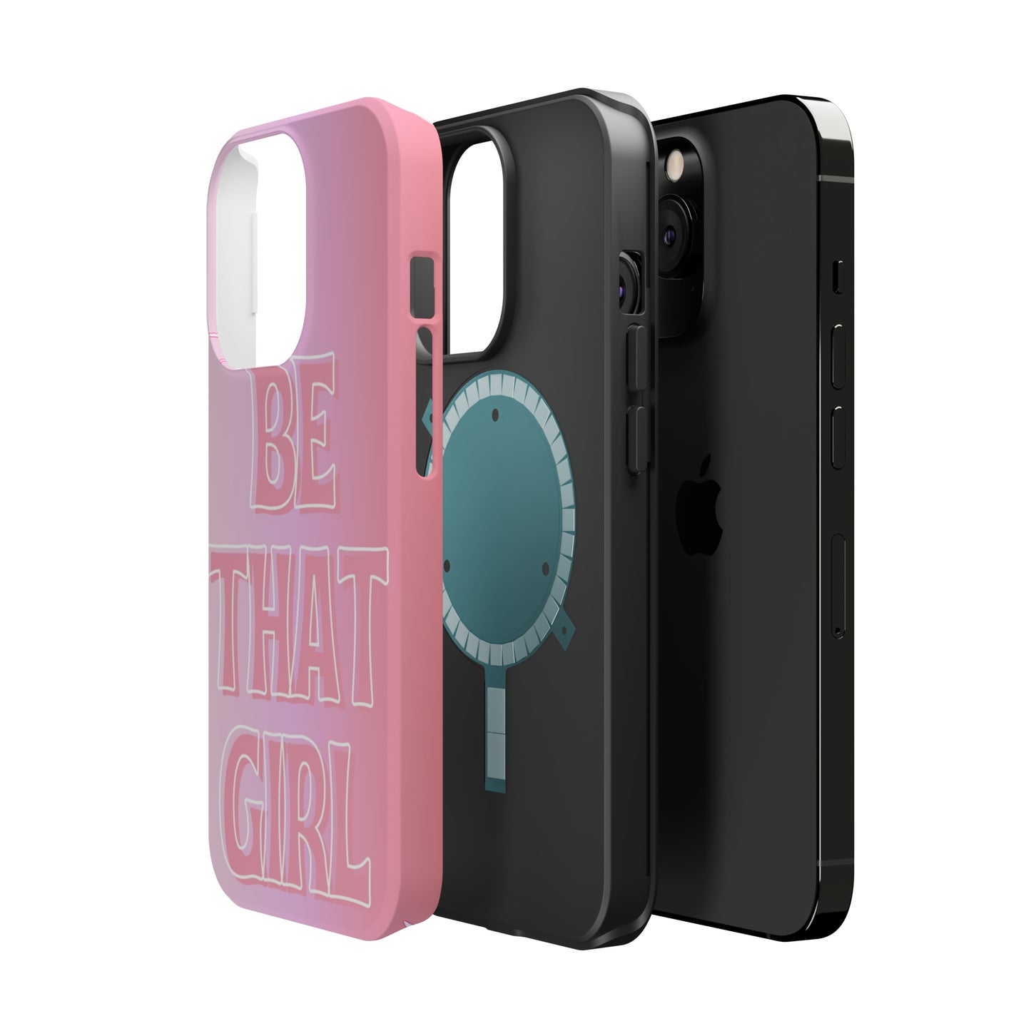 ‘Be That Girl’ MagSafe Tough Case