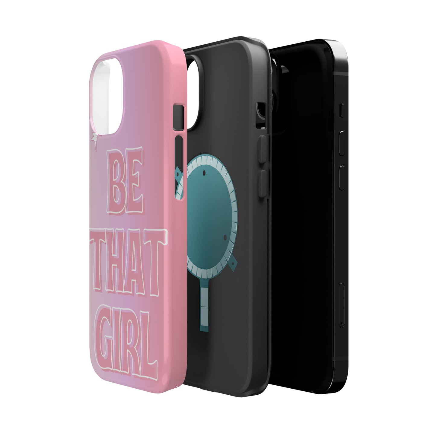 ‘Be That Girl’ MagSafe Tough Case