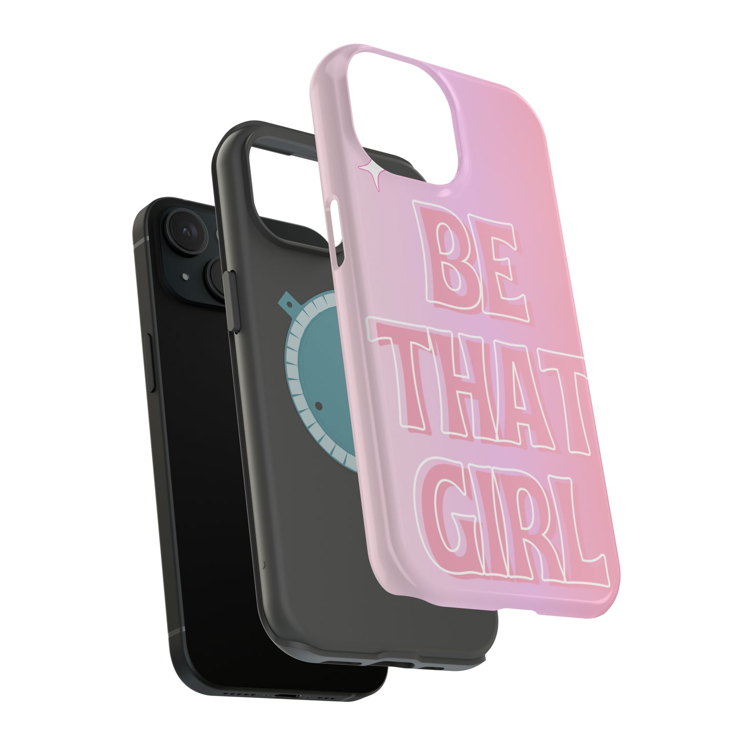 ‘Be That Girl’ MagSafe Tough Case