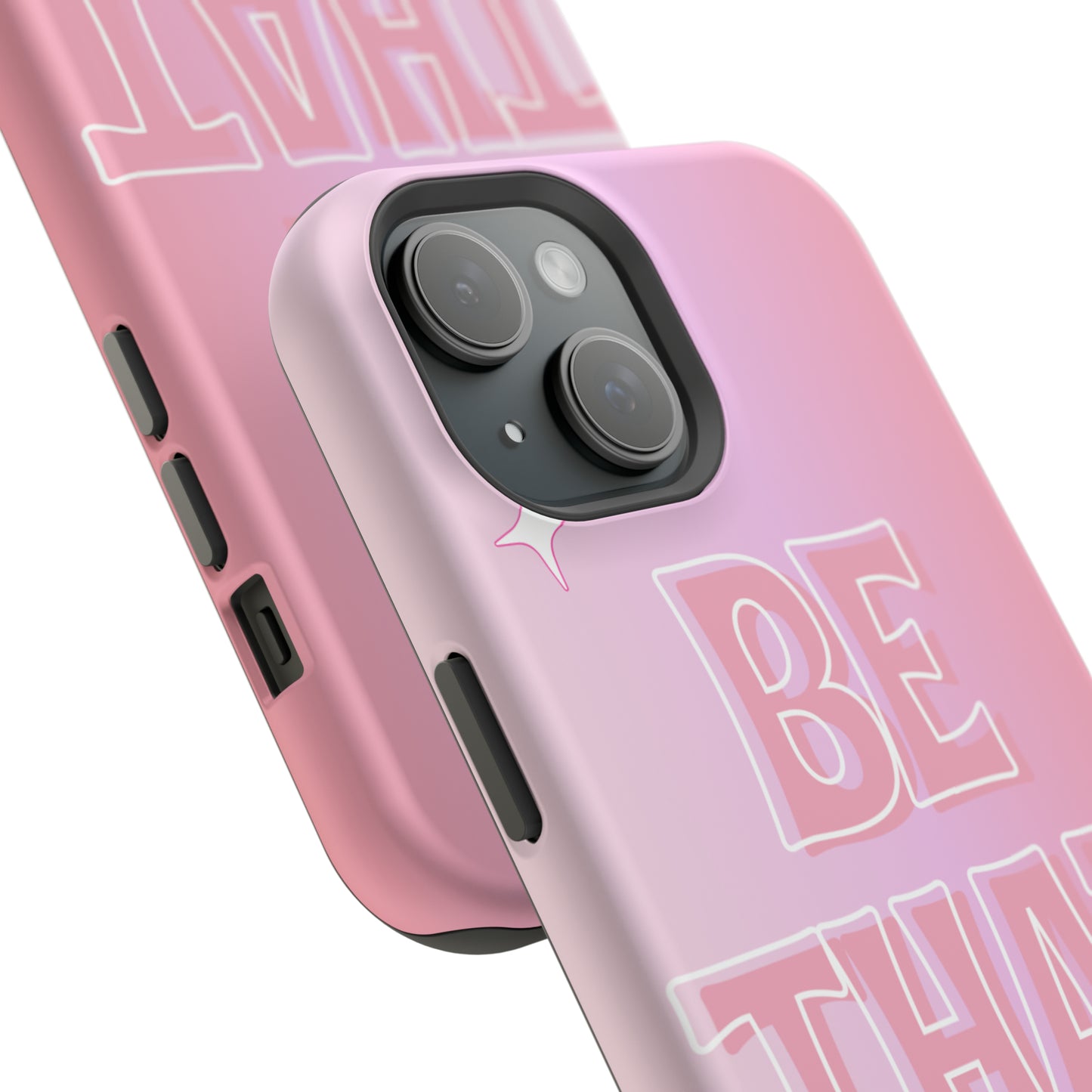 ‘Be That Girl’ MagSafe Tough Case